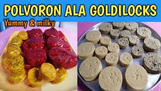 POLVORON ALA GOLDILOCKSCLASSIC amp COOKIES amp CREAMLENYS KAKANIN ATBP [upl. by Reeva801]