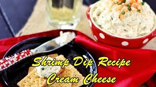 Shrimp Dip Recipe Cream Cheese [upl. by Aphrodite]