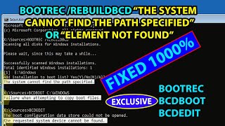 BOOTREC REBUILDBCD The System Cannot Find the Path Specified or Element Not Found in Windows 1011 [upl. by Nerad]