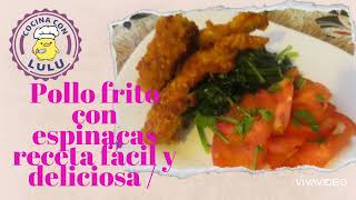 Pollo con espinacas receta fácil y deliciosa  cocina con LULU [upl. by Reave601]