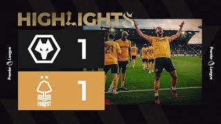 Cunha nets in Forest draw  Wolves 11 Nottingham Forest  Highlights [upl. by Odnomar]