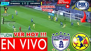 América vs Pachuca En Vivo DONDE VER A QUE HORA JUEGA PACHUCA VS AMÉRICA Partido Vuelta FOX SPORT [upl. by Toblat]