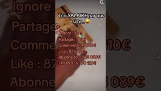 Ton salaire par ans si tu…😝😜🤩 [upl. by Nehepts]