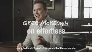 Greg McKeown Discusses How Effortless relates to his first book Essentialism [upl. by Kired]