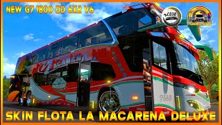 New G7 1800 DD V6 6x2 © Skin Flota La Macarena Deluxe  Ruta Chinchina  Filandia  ATS139 [upl. by Ekeiram870]