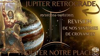 JUPITER RETROGRADE REVISION DE NOS SYSTEMES DE CROYANCES [upl. by Annahavas246]