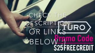 Turo the Uber of Car Rental  Free Promotion Coupon [upl. by Adel822]