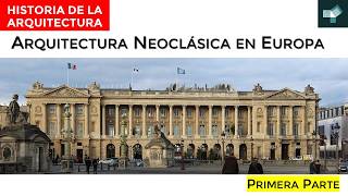 Arquitectura neoclásica en Europa  Primera parte arquitectura historia [upl. by Eneleh]