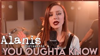 quotYou Oughta Knowquot  Alanis Morissette Cover by First to Eleven [upl. by Ragen]