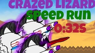 Speed Run Crazed Lizard 032s [upl. by Liemaj]