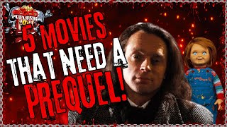 5 movies that need a PREQUEL [upl. by Toddy]