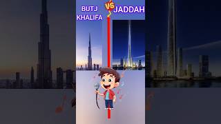 BURJ KHALIFA VS JADDAH TOWER ❓shorts burjkhalifa facts [upl. by Anelad]