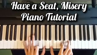 Have a Seat Misery  Shayfer James Piano Tutorial [upl. by Tormoria17]