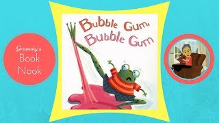 Bubble Gum Bubble Gum  Childrens Books Read Aloud  Stories for Kids [upl. by Deacon]