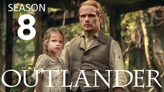 OUTLANDER Season 8 News And All We Know [upl. by Lesig]