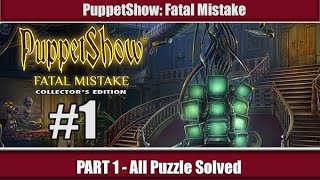 HOGBOTPuppet Show Fatal Mistake Walkthrough  PART 1 ALL PUZZLE SOLVED [upl. by Eatnoid]