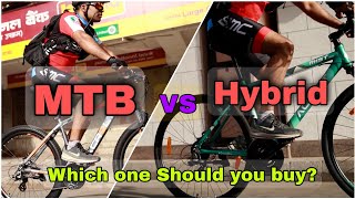 Which Bicycle Should You BUY  MTB or HYBRID Bicycle [upl. by Puiia]