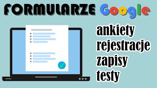 Formularze Google jak zrobić ankietę zapisy rejestrację na webinar test [upl. by Dowzall]