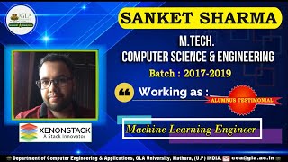 Alumni Testimonial  Sanket Sharma  Working with Xenonstack  MTech CSE [upl. by Etnelav]