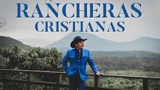 Rancheras Cristianas Mix  Francisco Orantes [upl. by Lahey]