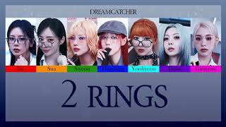 드림캐쳐 Dreamcatcher  2 Rings Color Coded Thaisub [upl. by Elsy821]