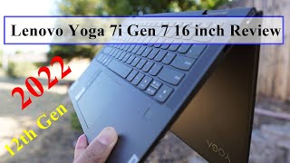 Lenovo Yoga 7i Gen 7 16 inch Review  Upgrade Options  Core i7 12th Gen  2022 Lenovo [upl. by Nosauq]