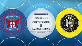 Carlisle United v Harrogate Town highlights [upl. by Nairot]