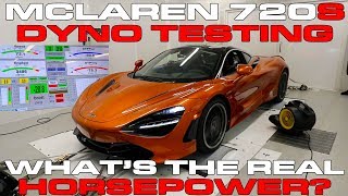 Why the McLaren 720S is so Fast  Dyno Results Show Big Horsepower Numbers [upl. by Nywrad]