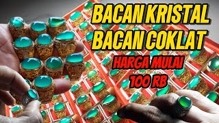 Bacan kristal amp Bacan coklat harga termurah [upl. by Nolram]