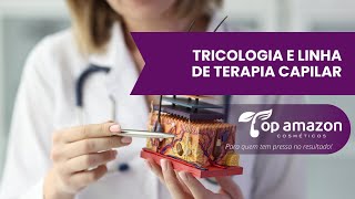 Tricologia e Linha de Terapia Capilar [upl. by Haleelahk]