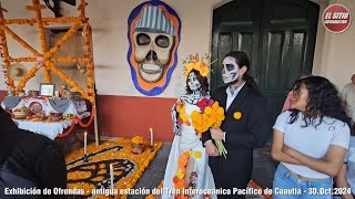 Cuautla  💀🌼🏵️ EXHIBICIÓN DE OFRENDAS  TREN ESCÉNICO DE CUAUTLA  30Oct2024 [upl. by Franzen407]