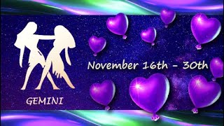 Gemini November 16th  30th LOVE amp PASSION wanting STABILITY amp COMMITMENT with you [upl. by Ennad]