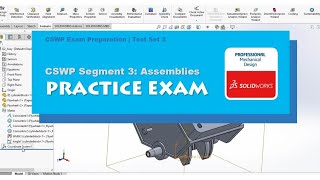 SOLIDWORKS  CSWP Segment 3 Practice Test  Set 3  BW Engineering [upl. by Haley]