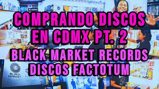 Comprando discos en CDMX  Black Market Records y Discos factotum [upl. by Leesen14]