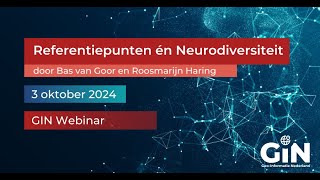 GIN Webinar Referentiepunten én Neurodiversiteit [upl. by Yl626]