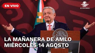 La Mañanera de AMLO  miércoles 14 agosto 2024  En vivo [upl. by Krebs]