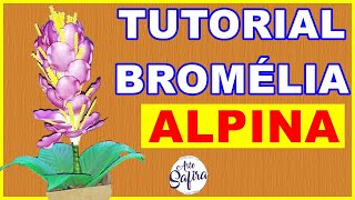 Bromélia Alpina aprenda a fazer essa linda flor de eva no canal Arte Safira [upl. by Burney]