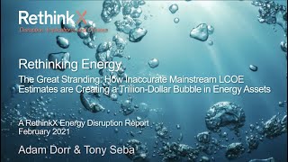 RethinkingEnergy TheGreatStranding — A New Energy Report by RethinkX [upl. by Miksen]