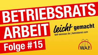 Mitbestimmung bei Kündigungen – Grundlagen  Podcast BetriebsratsArbeit leicht gemacht [upl. by Osrick]