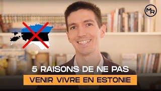 5 RAISONS de ne pas VENIR VIVRE en ESTONIE [upl. by Ellecram]