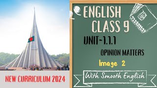 Class 9 English Unit 1 Opinion Matters  Image 2  English Lesson 111 English New Book 2024 [upl. by Iggem]