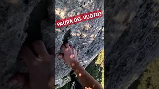 Paura del vuoto Esposizione arrampicata climbing freeclimbing shorts shortvideo [upl. by Sax]