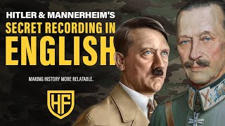 Hitler amp Mannerheims Secret Recording in English [upl. by Debbra]