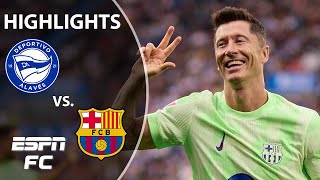 🚨 ROBERT LEWANDOWSKI HAT TRICK 🚨 Alaves vs Barcelona  LALIGA Highlights  ESPN FC [upl. by Rinum]