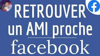 RETROUVER un AMI avec FACEBOOK comment trouver un ami proche de nous sur Facebook [upl. by Ethbin]