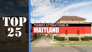 TOP 25 MAITLAND NSW Attractions Things to Do amp See [upl. by Nalyr]