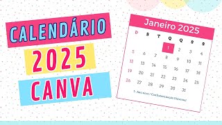 Como criar calendário 2025 no Canva gratuito [upl. by Kip]