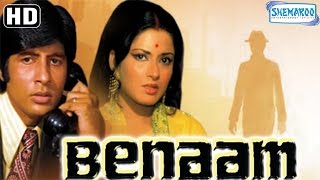 Benaam HD  Amitabh Bachchan  Moushumi Chatterjee  Madan Puri  Old Hindi Movie [upl. by Kovacev]