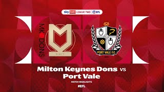 MK Dons v Port Vale Highlights [upl. by Emmalynn]