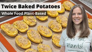 Twice Baked Potatoes Recipe  Whole Food PlantBased [upl. by Genevra]